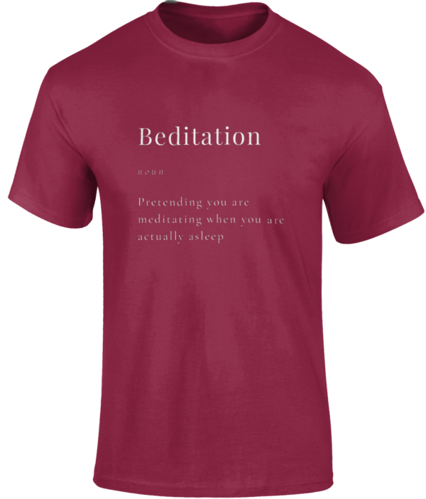 Beditation T Shirt