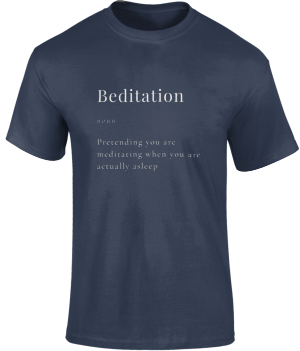 Beditation Unisex Adult T-Shirt 100% Cotton White Writing (8 colours) - Image 6