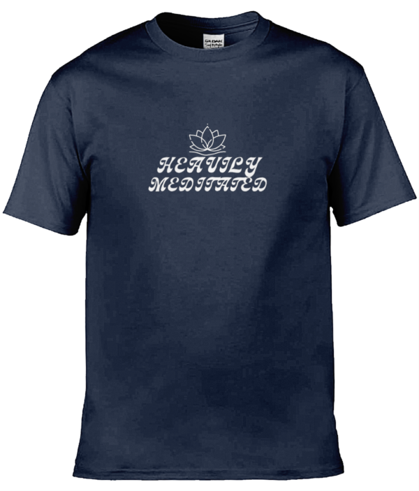 Heavily Meditated Lotus Flower Adult Unisex T Shirt White Writing (9 Colours) - Image 7