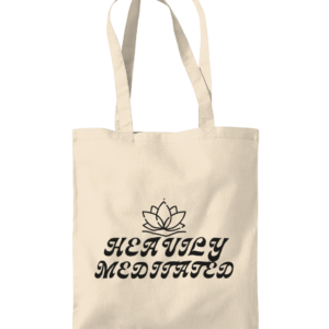 Heavily Meditated Lotus Organic Premium Cotton Tote Bag (3 colours)