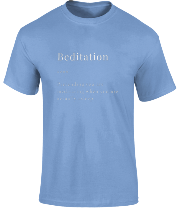 Beditation Unisex Adult T-Shirt 100% Cotton White Writing (8 colours) - Image 3